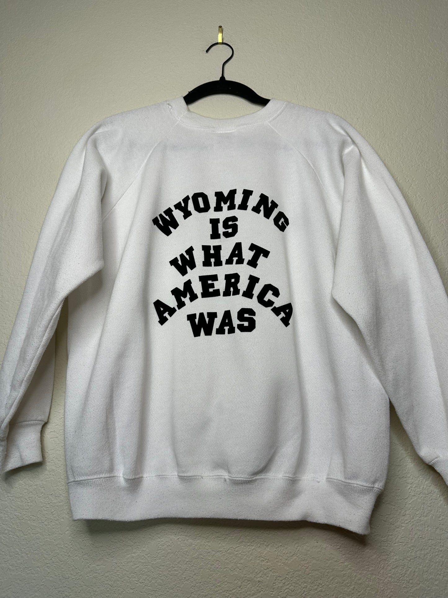 MCA Vintage Revival: 80’s “Wyoming Where Cowboys Roam” Raglan Sweatshirt - Custom Made (Unisex L)